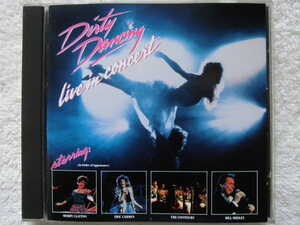 国内盤 / Dirty Dancing / Live In Concert / Merry Clayton / Contours / 「Bill Medley / (I've Had) The Time Of My Life」収録 / 1989