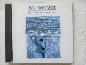 国内盤 / Wet Wet Wet / Holding Back The River / 「Rod Stewart / Maggie May」カバー収録 / 1989 / ＣＤ～ＬＰ５点以上で送料無料