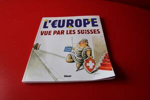 スイスの絵本　ヨーロッパ　L' Europe vue par les Suisses　　H52