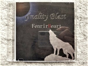 E【 Φnality Blast ファイナリティ・ブラスト / FenrirHeart フェンリルハート 】CDは４枚まで送料１９８円