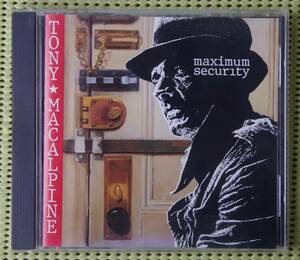 トニー・マカパイン　マキシマム・セキュリティ　TONY MACALPINE Maximum Security 輸入CD ♪良好♪ 送料185円