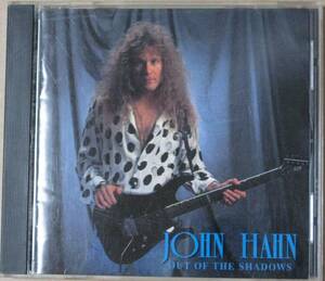 JOHN HAHN/ジョン・ハーン＜＜OUT OF THE SHADOWS/アウト・オブ・ザ・シャドウズ＞＞　 ギターインスト 　国内盤　 　　　　　