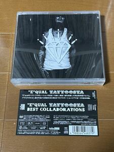 【CD】“E”QUAL / TATTOOSTA - BEST COLLABORATIONS - / CD ＋ DVD / 帯 / 日本語ラップ J-RAP / AK-69 / TOKONA-X / 般若 / AKIRA /