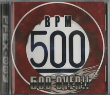 ★500 OVER!!｜RedOgre/Spineliar/Filthy/Jugem-T/Pianoid/Moro/Lolipo/U-F Sequencer/Noizenecio｜PFEX-003｜2011/10/30_画像2