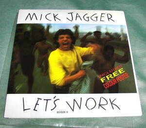 7inch：Mick Jagger （Rolling Stones)／Let's Work [限定 ポスタージャケット]
