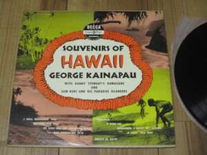 GEORGE KAINAPAU ジョージ・カイナパウ SOUVENIRS OF HAWAII 米 10吋 LP DANNY STEWART ダニー・スチュワート SAM KOKI サム・コキ