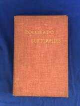 CA1420B●「COLORADO BUTTERFLIES」 F.Martin Brown 1957年 コロラド 蝶 洋書 写真多数_画像1