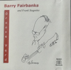 【CD】・レア輸入盤　・ Groove yard / Barry Fairbanks and Frank Stagnitta 『素晴らしいギターコンボです』