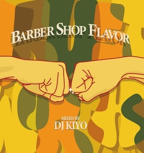 即決 未開封 限定品 DJ KIYO / BARBER SHOP FLAVOR★MURO KOCO PUNPEE NUJABES KOMORI DEV LARGE SHU-G MINOYAMA CELORY （ク右箱）