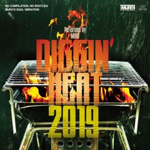 即決 新品 DJ MURO / DIGGIN HEAT 2019 MIXCD★ICE KIYO KOCO SHU-G KENTA CELORY MINOYAMA