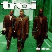 貴重廃盤 Troi The Album　　爽快ヴォーカルワークとUKらしいキャッチーなダンサブル・サウンドが魅力の男性R&Bグループ作　