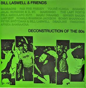 Bill Laswell ビル・ラズウェル - Deconstruction Of The 80s 限定リマスター再発二枚組アナログ・レコード