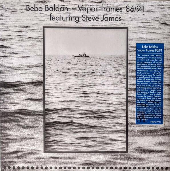 Bebo Baldan ベボ・バルダン Featuring Steve James - Vapor Frames 86/91 ボーナス・トラック2曲追加収録限定再発アナログ・レコード