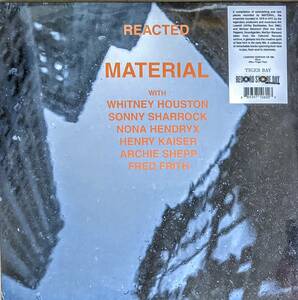 Material マテリアル （Featuring Sonny Sharrock, Archie Shepp, Fred Frith 他) - Reacted 500枚限定45回転アナログ・レコード