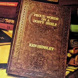 Ken Hensley ケン・ヘンズレー (=Uriah Heep) - Proud Words On A Dusty Shelf ボーナス・トラック2曲追加収録限定再発アナログ・レコード