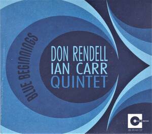 Don Rendell ドン・レンデル / Ian Carr イアン・カー Quintet - Blue Beginnings 500枚完全限定ＣＤ
