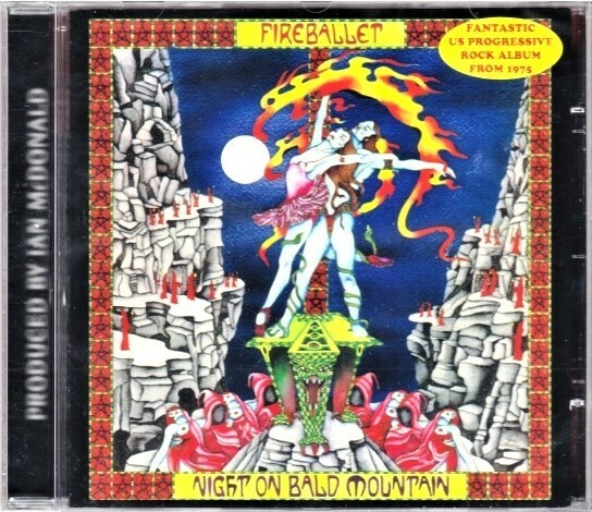 Fireballet ファイアーバレー (Produced by Ian McDonald = King Crimson) - Night On Bald Mountain リマスター再発ＣＤ