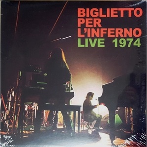 Biglietto Per L'Inferno ビリエット・ペル・リンフェルノ - Live 1974 限定再発アナログ・レコード