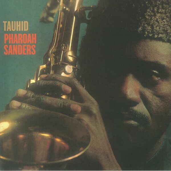 Pharoah Sanders ファラオ・サンダース - Tauhid 限定再発アナログ・レコード