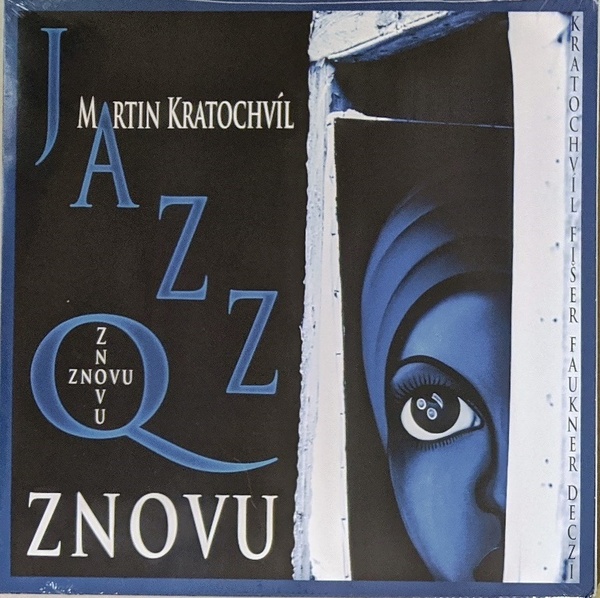 Martin Kratochvil マルティン・クラトフヴィル / Jazz Q - Znovu 250枚限定アナログ・レコード