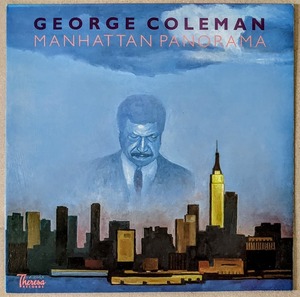 George Coleman ジョージ・コールマン - Manhattan Panorama USオリジナル・アナログ・レコード