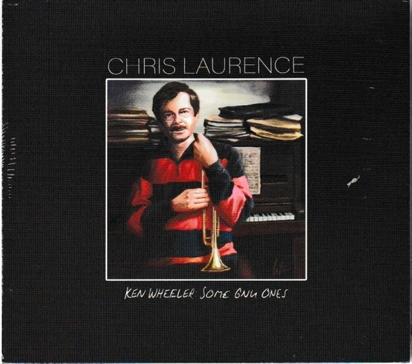 Chris Laurence クリス・ローレンス - Ken Wheeler ケニー・ホイーラー:Some Gnu Ones 500枚限定CD