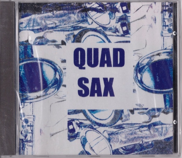 Quad Sax (= Gilbert Artman, Urban Sax) - Quad Sax ファースト・プレスＣＤ