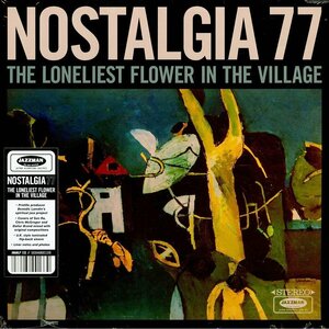 Nostalgia 77 - The Loneliest Flower In The Village アナログ・レコード