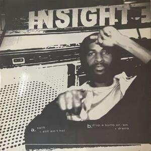 即決！INSIGHT / SWIFT [12”] DROP ON A BOMB ON 'EM BRICK RECORDS アングラ