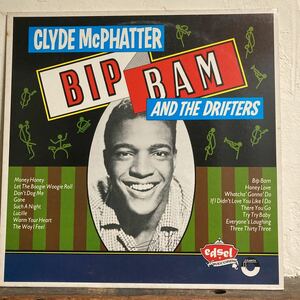CLYDE MCPHATTER AND THE DRIFTERS / BIP BAM. MONO