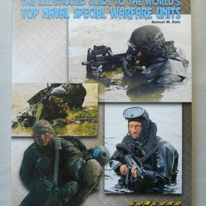 【海軍/特殊部隊】THE ILLUSTRATED GUIDE TO THE WORLD’S TOP NAVAL SPECIAL WARFARE UNITS【ネイビーシールズ,マリーンリーコン,etc】