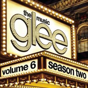 GLEE: THE MUSIC 6 Glee Cast 輸入盤CD