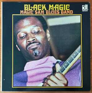 Magic Sam Blues Band/Black Magic/米Delmark/1970’s中期プレス