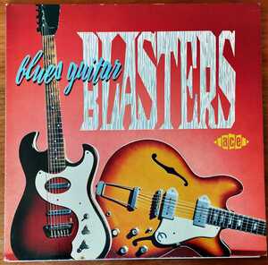 Blues Guitar Blasters/英Aceコンピレーション/Elmore James/Albert King/John Lee Hooker/Pee Wee Crayton etc.