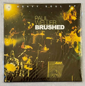 ■1997年 オリジナル UK盤 新品シールド PAUL WELLER - Brushed (A Heavy Soul EP) 7”EP IS 666 Island Records