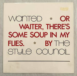 ■1987年 オリジナル UK盤 The Style Council - Wanted (Or Waiter, There's Some Soup In My Flies) 7”EP TSC 14 Polydor