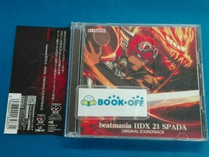 (ゲーム・ミュージック) CD beatmania DX 21 SPADA ORIGINAL SOUNDTRACK【コナミスタイル盤】