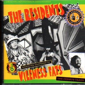 ザ・レジデンツ/The Residents「Whatever Happened To Vileness Fats?」