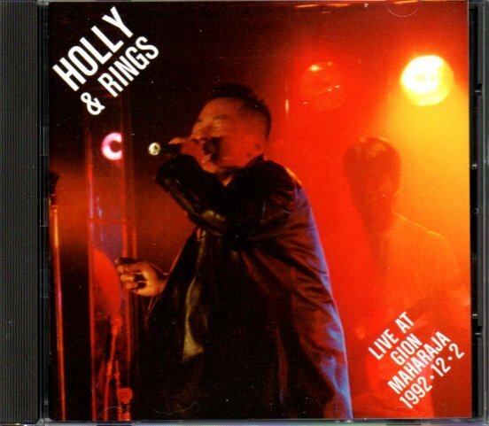 HOLLY & RINGS「LIVE AT GION MAHARAJA 1992.12.2」堀内圭三