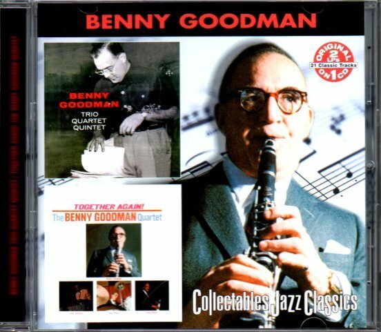ベニー・グッドマン「Benny Goodman Trio Quartet Quintet / Together Again! The Benny Goodman Quartet」