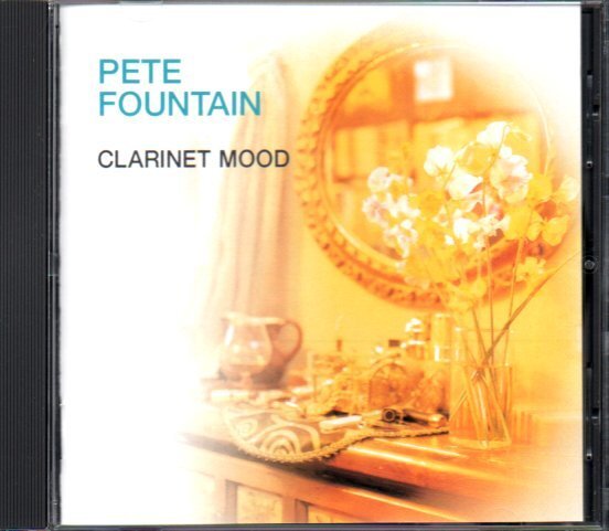 ピート・ファウンテン「小さな花〜クラリネット・ムード」Pete Fountain / Clarinet Mood