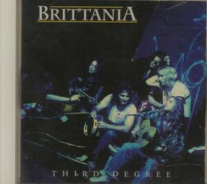 CD☆ BRITTANIA 【THIRD DEGREE】 輸入盤 ブリタニア