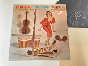 アーヴィン・フィールズ・トリオ The Irving Fields Trio/トロピカル・リズムはいかが Latin-Beat,If You Please 日本盤LP ビクター LS5035