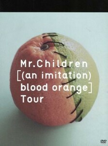 Ｍｒ．Ｃｈｉｌｄｒｅｎ［（ａｎ　ｉｍｉｔａｔｉｏｎ）　ｂｌｏｏｄ　ｏｒａｎｇｅ］Ｔｏｕｒ／Ｍｒ．Ｃｈｉｌｄｒｅｎ