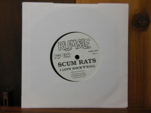 SCUM RATS / I LOVE ROCK ' N ' ROLL 7 