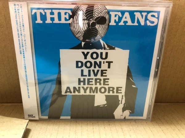 THE FANS / YOU DON'T LIVE HERE ANYMORE CD