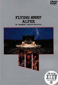 FLYING AWAY ALFEE IN YOKOHAMA STADIUM 1984.8.3.FRI [DVD]（中古品）