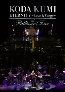 KODA KUMI ETERNITY ～Love & Songs～at Billboard Live [DVD]（中古品）