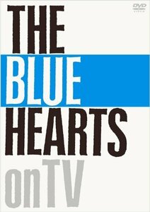 THE BLUE HEARTS on TV [DVD]（中古品）