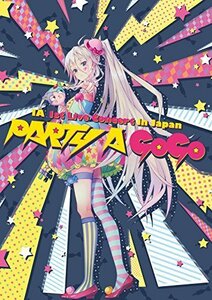 IA 1st Live Concert in Japan“PARTY A GO-GO”(完全生産限定盤) [Blu-ra